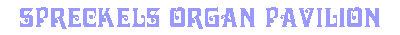 Spreckels Organ Pavilion